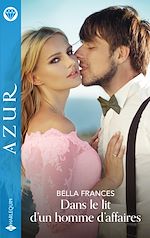 Télécharger le livre :  Dans le lit d'un homme d'affaires
