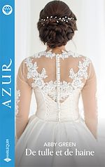 Télécharger le livre :  De tulle et de haine