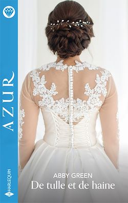 Télécharger le livre :  De tulle et de haine