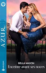 Télécharger le livre :  Enceinte avant ses noces