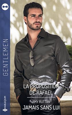 Télécharger le livre :  La proposition de Rafael - Jamais sans lui