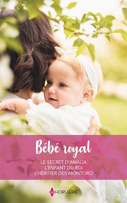 Télécharger le livre :  Bébé royal