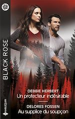 Télécharger le livre :  Un protecteur indésirable - Au supplice du soupçon