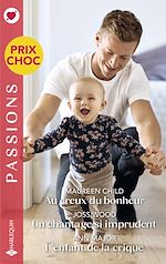 Télécharger le livre :  Au creux du bonheur - Un chantage si imprudent - L'enfant de la crique