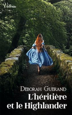 Télécharger le livre :  L'héritière et le Highlander