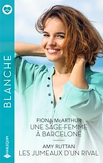 Télécharger le livre :  Une sage-femme à Barcelone - Les jumeaux d'un rival