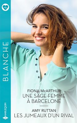 Télécharger le livre :  Une sage-femme à Barcelone - Les jumeaux d'un rival