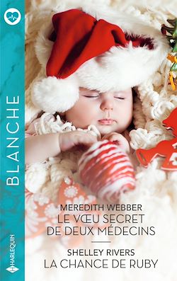 Télécharger le livre :  Le voeu secret de deux médecins - La chance de Ruby