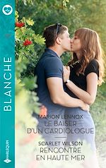 Télécharger le livre :  Le baiser d'un cardiologue - Rencontre en haute mer