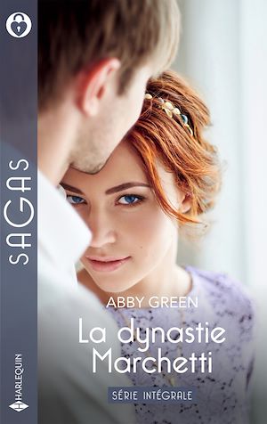 Téléchargez le livre :  La dynastie Marchetti - Série Intégrale