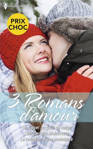 Téléchargez le livre :  Un baiser au goût de neige - L'héritier des Makricosta - La tentation d'une assistante