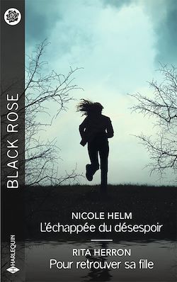 Télécharger le livre :  L'échappée du désespoir - Pour retrouver sa fille