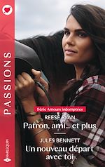 Télécharger le livre :  Patron, ami... et plus - Un nouveau départ avec toi