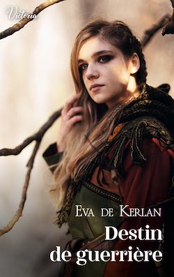 Télécharger le livre :  Destin de guerrière