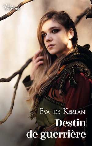 Téléchargez le livre :  Destin de guerrière