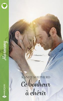 Télécharger le livre :  Ce bonheur à chérir