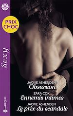 Télécharger le livre :  Obsession - Ennemis intimes - Le prix du scandale
