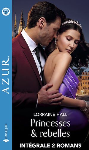 Téléchargez le livre :  Princesses & rebelles - Intégrale 2 romans