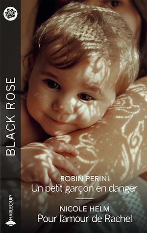 Téléchargez le livre :  Un petit garçon en danger - Pour l'amour de Rachel