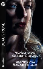 Télécharger le livre :  Quelqu'un te surveille - Blessés par le passé