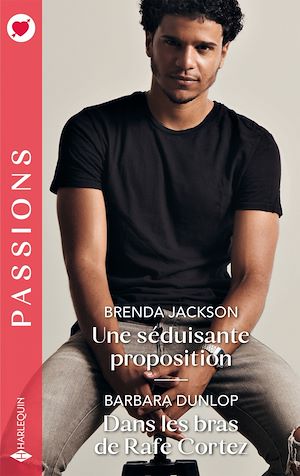 Téléchargez le livre :  Une séduisante proposition - Dans les bras de Rafe Cortez