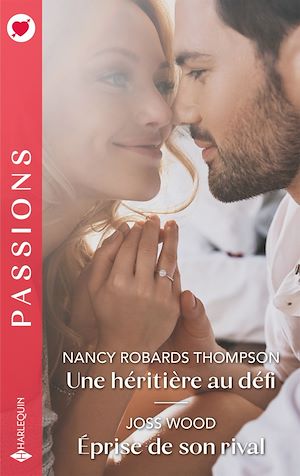 Téléchargez le livre :  Une héritière au défi - Éprise de son rival