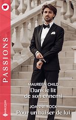 Télécharger le livre :  Dans le lit de son ennemi - Pour un baiser de lui