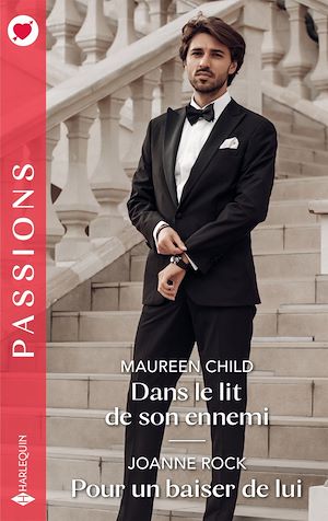 Téléchargez le livre :  Dans le lit de son ennemi - Pour un baiser de lui