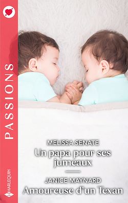 Télécharger le livre :  Un papa pour ses jumeaux - Amoureuse d'un Texan