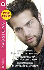 Télécharger le livre :  Fiancée à un don Juan - Ce ténébreux patron - Indéniable attirance