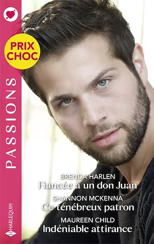 Téléchargez le livre :  Fiancée à un don Juan - Ce ténébreux patron - Indéniable attirance
