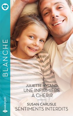 Télécharger le livre :  Une infirmière à chérir - Sentiments interdits