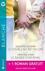 Télécharger le livre :  Le double secret de Loïs - Le baiser d'un rival + 1 titre gratuit