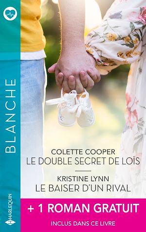 Téléchargez le livre :  Le double secret de Loïs - Le baiser d'un rival + 1 titre gratuit
