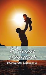 Télécharger le livre :  L'héritier des Makricosta