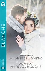 Télécharger le livre :  La mariée de Las Vegas - Amitié... ou passion ?