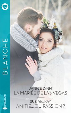 Télécharger le livre :  La mariée de Las Vegas - Amitié... ou passion ?