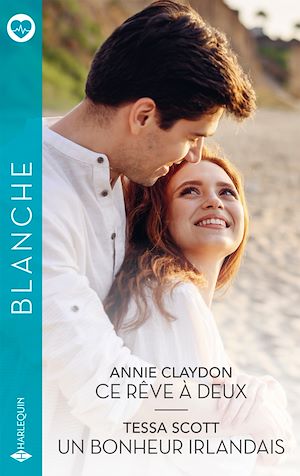 Téléchargez le livre :  Ce rêve à deux / Un bonheur irlandais