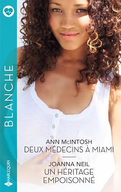 Télécharger le livre :  Deux médecins à Miami - Un héritage empoisonné