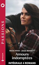 Télécharger le livre :  Amours indomptées - Intégrale 4 romans