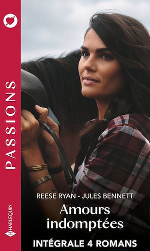 Téléchargez le livre :  Amours indomptées - Intégrale 4 romans