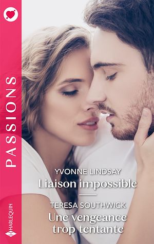 Download the eBook: Liaison impossible - Une vengeance trop tentante