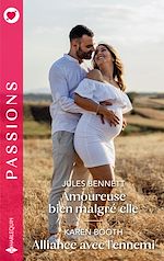 Download this eBook Amoureuse bien malgré elle - Alliance avec l'ennemi