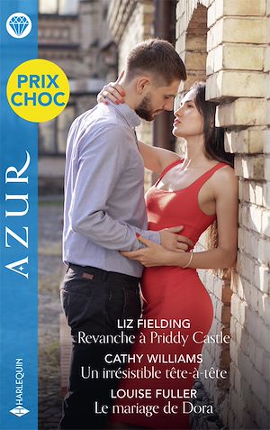 Download the eBook: Revanche à Priddy Castle - Un irrésistible tête-à-tête - Le mariage de Dora