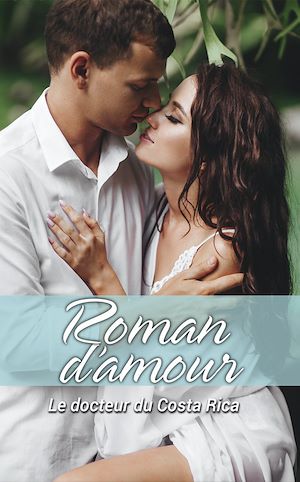 Download the eBook: Le docteur du Costa Rica