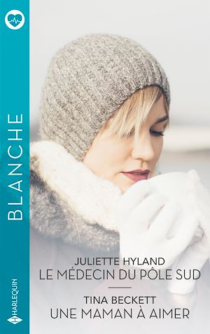 Download the eBook: Le médecin du pôle sud - Une maman à aimer