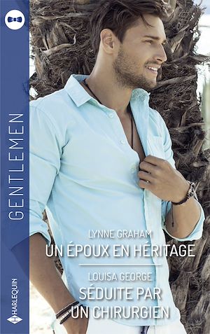 Download the eBook: Un époux en héritage - Séduite par un chirurgien