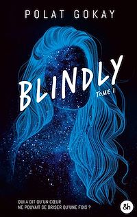 Télécharger le livre : Blindly - Tome 1