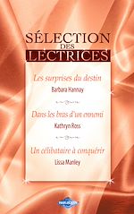 Télécharger le livre :  Les surprises du destin - Dans les bras d'un ennemi - Un célibataire à conquérir (Harlequin)