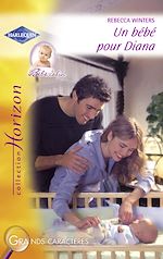 Télécharger le livre :  Un bébé pour Diana (Harlequin Horizon)